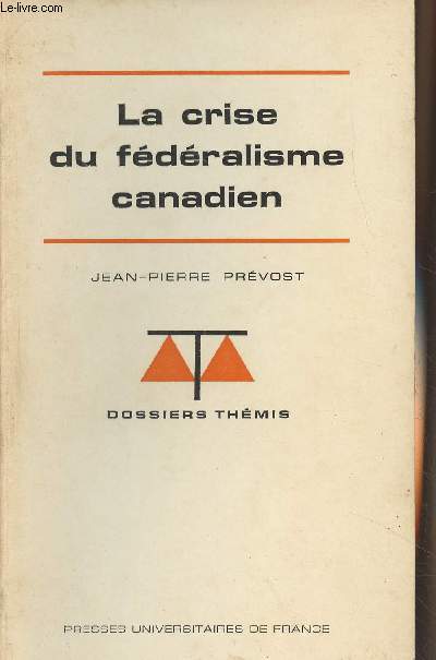 La crise du fdralisme canadien - 