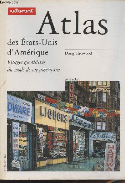 Atlas des Etats-Unis d'Amrique - Visages quotidiens du mode de vie amricain - Srie Atlas n5 Mars 1995