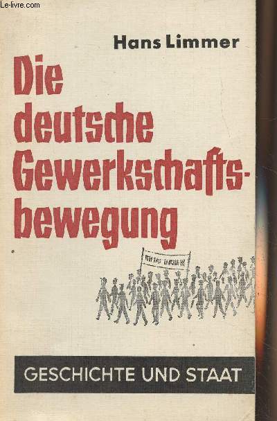 Die deutsche gewerkschaftsbewegung - 