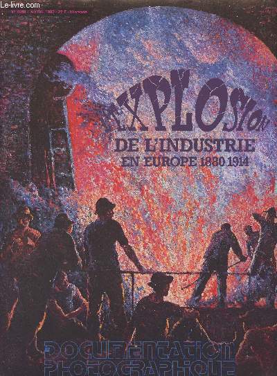 La documentation photographique n6058 avril 1982 - L'explosion de l'industrie en Europe 1880-1915 : Une entreprise dans la seconde rvolution industrielle : Pont--Mousson - Les bases de la seconde industrialisation - Les entreprises - Les agents conomi