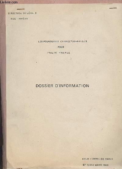 Les poursuites correctionnelles pour fraude fiscale - Dossier d'information - Cour d'appel de Paris 27 nov. 1980