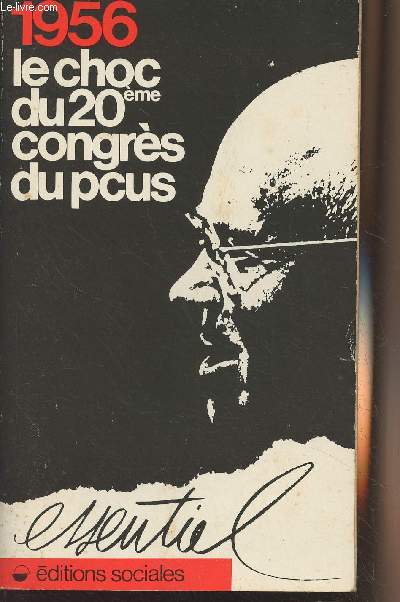 1956 Le choc du 20e congrs du PCUS - Textes et documents - 