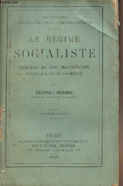 Le rgime socialiste - Principes de son organisation, politique et conomique - 