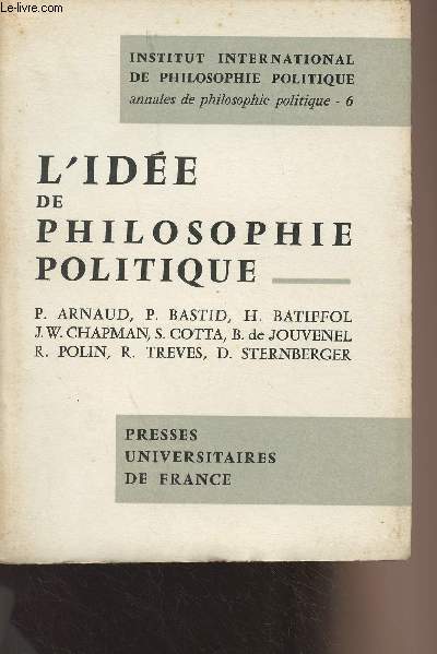 Annales de philosophie politique n6 - L'ide de philosophie politique
