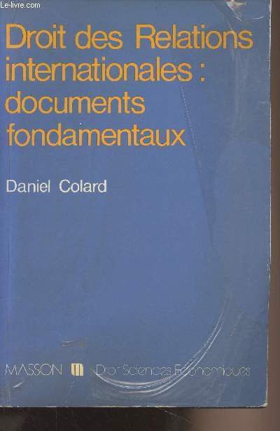 Droit des relations internationales : documents fondamentaux - 
