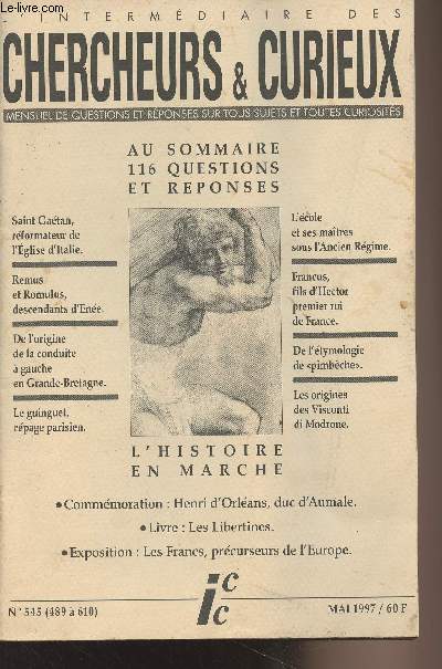 L'intermdiaire des chercheurs & curieux n545 (489  610) - Mai 1997 - Au sommaire 116 questions et rponses : Saint Gatan, rformateur de l'Eglise d'Italie - Remus et Romulus, descendants d'Ene - De l'origine de la conduite  gauche en Grande-Bretagne