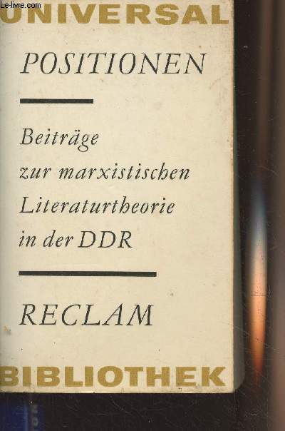 Positionen - Beitrge marxistischen Literaturtheorie in der DDR - 