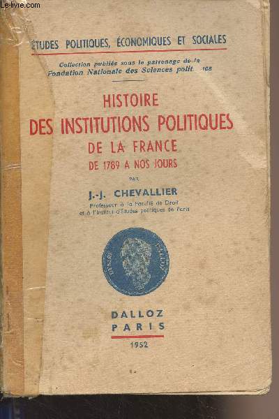 Histoire des institutions politiques de la France de 1789  nos jours - 