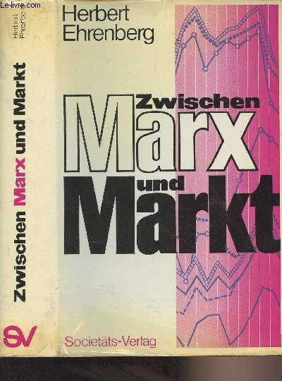 Zwischen Marx und Markt - Konturen einer infrastrukturorientierten und verteilungswirksamen Wirtschaftspolitik