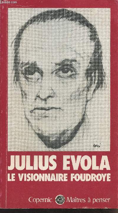 Julius Evola, le visionnaire froudroy - 