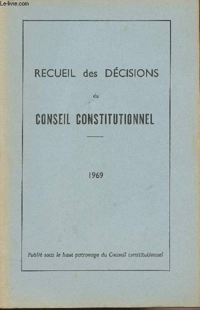 Recueil des dcisions du conseil constitutionnel - 1969