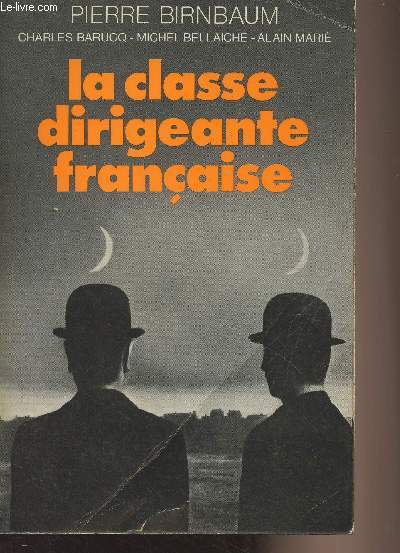 La classe dirigeante franaise, dissociation, interpntration, intgration
