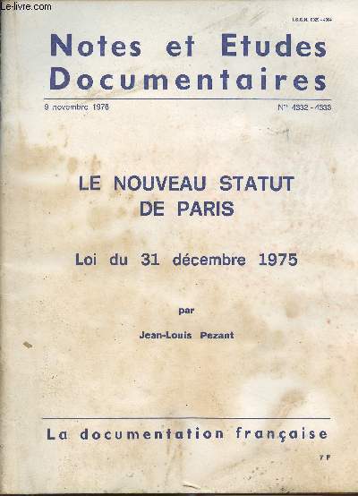 Notes et tudes documentaires, n4332-4333 - 9 novembre 1976 - Le nouveau statut de Paris, loi du 31 dcembre 1975