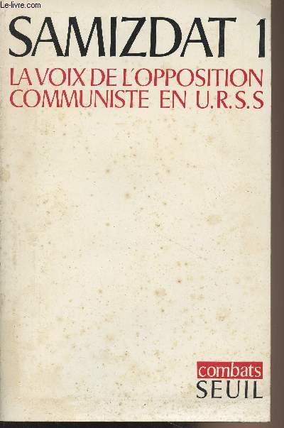 Samizdat 1 - La voix de l'opposition communiste en U.R.S.S. - 