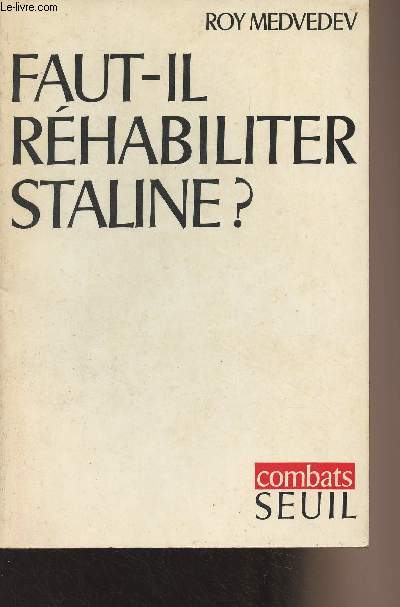 Faut-il rhabiliter Staline ? - 