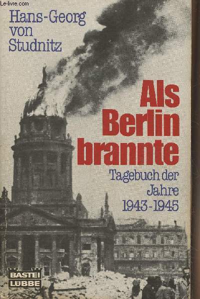 Als Berlin brannte - Tagebuch der Jahre 1943-1945 - 