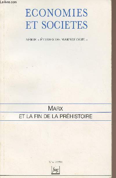 Marx et la fin de la prhistoire - 