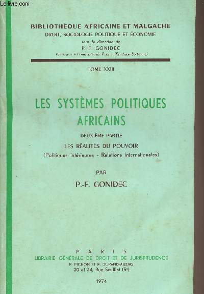 Les systmes politiques africains - Deuxime partie : Les ralits du pouvoir (politiques intrieures, relations internationales) - 
