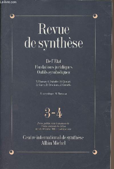 Revue de Synthse, 3-4 juillet dcembre 1991 - Srie gnrale Tome CXII - De l'Etat, fondations juridiques, outils symboliques : Prsentation - L'institution de la majest - Les rois de reprsentation. Image et pouvoir (XVIe-XVIIe sicle)- Dsir de mort