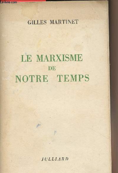 Le marxisme de notre temps ou les contradictions du socialisme