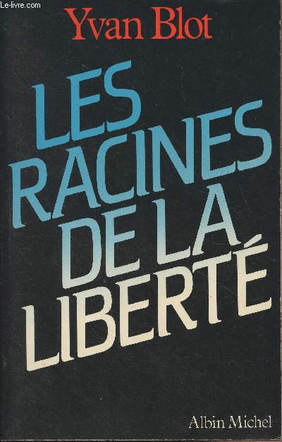 Les racines de la libert