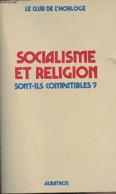 Socialisme et religion sont-ils compatibles ?