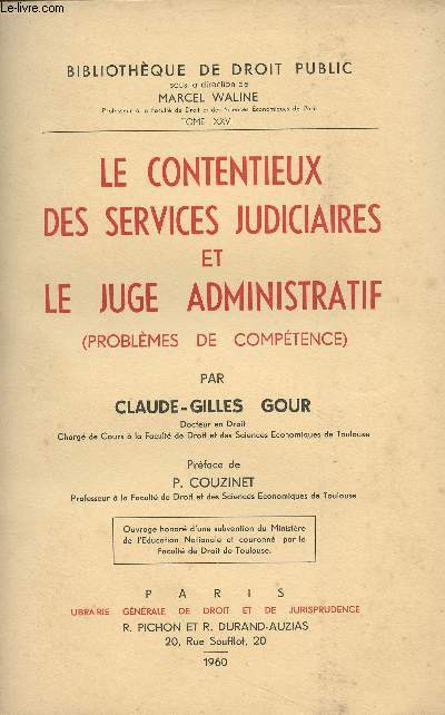 Le contentieux des services judiciaires et le juge administratif (Problmes de comptence)- 