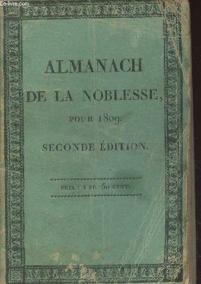 Almanach de la noblesse pour 1809 - Seconde dition