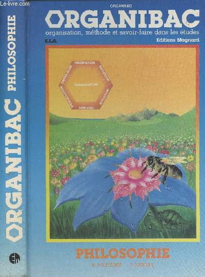 Organilec organibac - Organisation, mthode et savoir-faire dans les tudes - Philosophie - Classes terminales : toutes sections - Classes prparatoires, concours, facults - Formation continue (initiation  la dmarche philosophique)