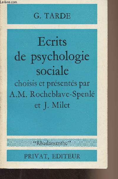 Ecrits de psychologie sociale choisis et prsents par A.M. Rocheblave-Spenl et J. Milet - 