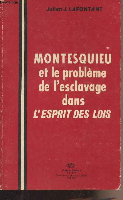 Montesquieu et le problme de l'esclavage dans l'Esprit des Lois - 