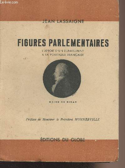 Figures parlementaires - L'apport d'un dpartement  la politique franaise
