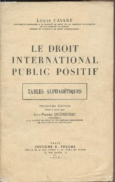 Le droit international public positif - Tables alphabtiques - 3e dition mise  jour par Jean-Pierre Quneudec