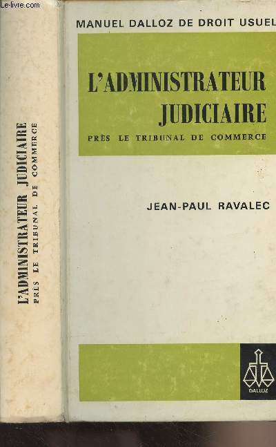 L'administrateur judiciaire prs le tribunal de commerce - Manuels Dalloz de droit usuel