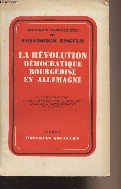 La rvolution dmocratique bourgeoise en Allemagne - La guerre des paysans, la campagne pour la constitution du Reich, rvolution et contre-rvolution en Allemagne - 