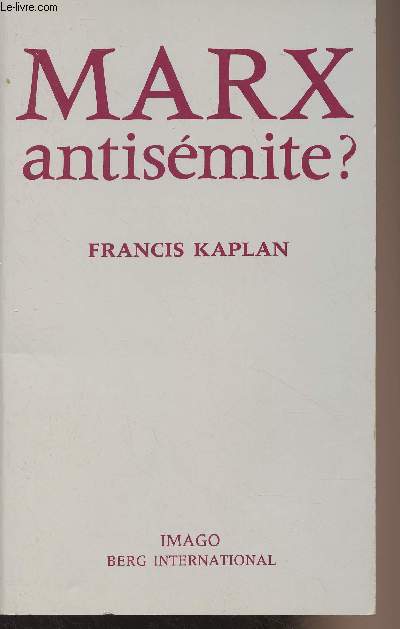 Marx antisémite ? - Kaplan Francis - 1990 - Afbeelding 1 van 1