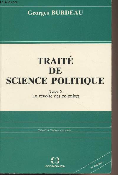 Trait de science politique - Tome X - La rvolte des coloniss - Collection 