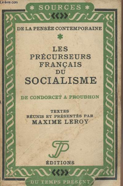 Les prcurseurs franais du socialisme de Condorcet  Proudhon - 