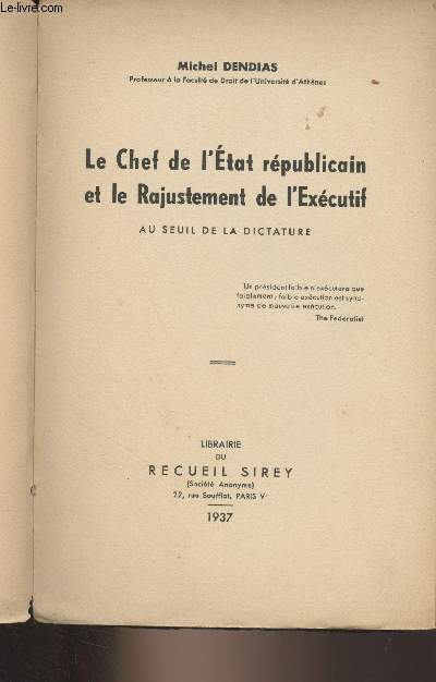 Le chef de l'tat rpublicain et le rajustement de l'excutif, au seuil de la dictature