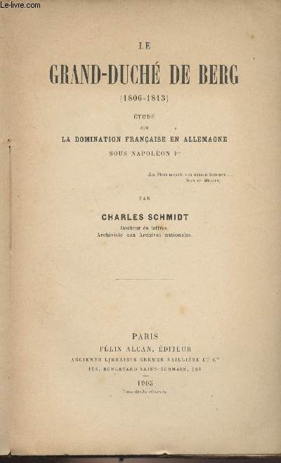 Le Grand-Duch de Berg (1806-1813) - Etude sur la domination franaise en Allemagne sous Napolon Ier