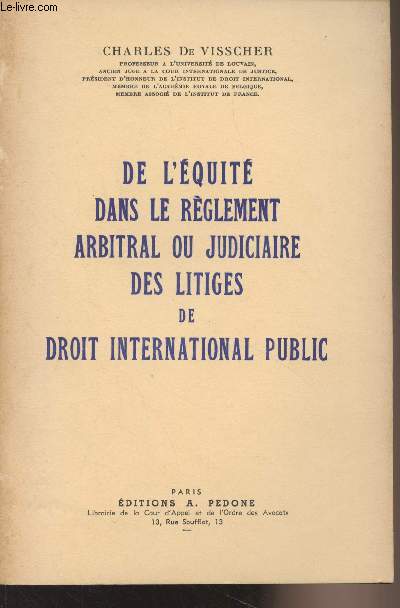 De l'quit dans le rglement arbitral ou judiciaire des litiges de droit international public