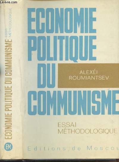 Economie politique du communisme - Essai mthodologique