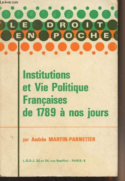 Institutions et vie politique franaises de 1789  nos jours - 
