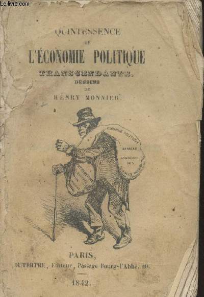 Quintessence de l'Economie politique transcendante,  l'usage des lecteurs et des philosophes