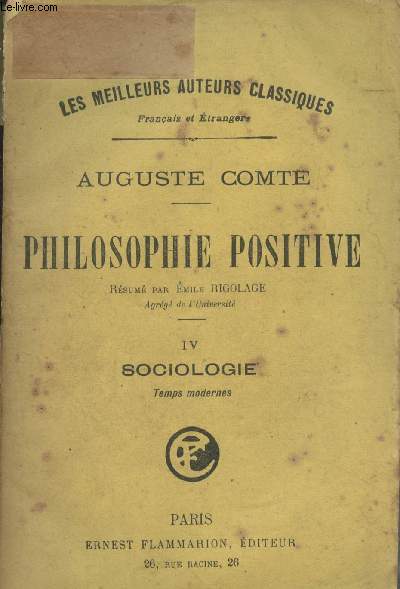 Philosophie positive - IV - Sociologie, temps moderne - 