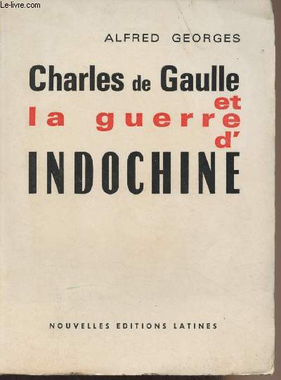 Charles de Gaulle et la guerre d'Indochine