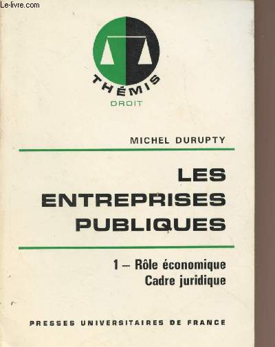 Les entreprises publiques - 1. Rle conomique cadre juridique - 