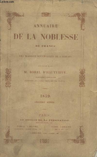 Annuaire de la noblesse de France et des maisons souveraines de l'Europe - 1859 - 16e anne