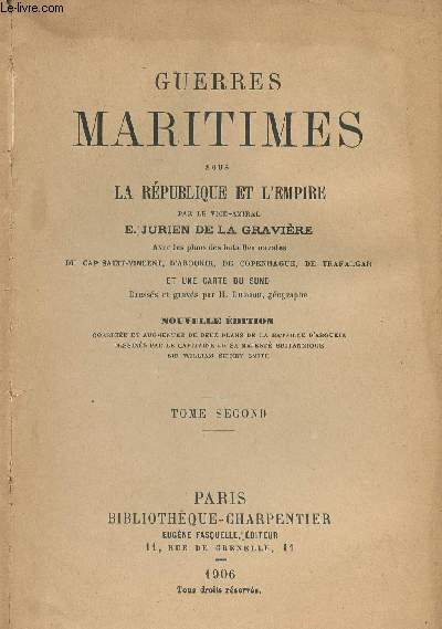 Guerres maritimes sous la Rpublique et l'Empire - Nouvelle dition - Tome Second