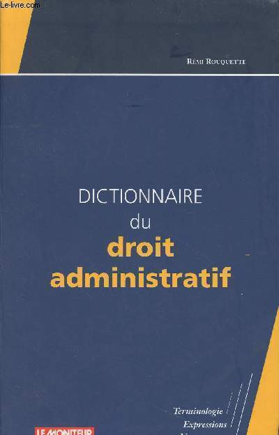 Dictionnaire du droit administratif